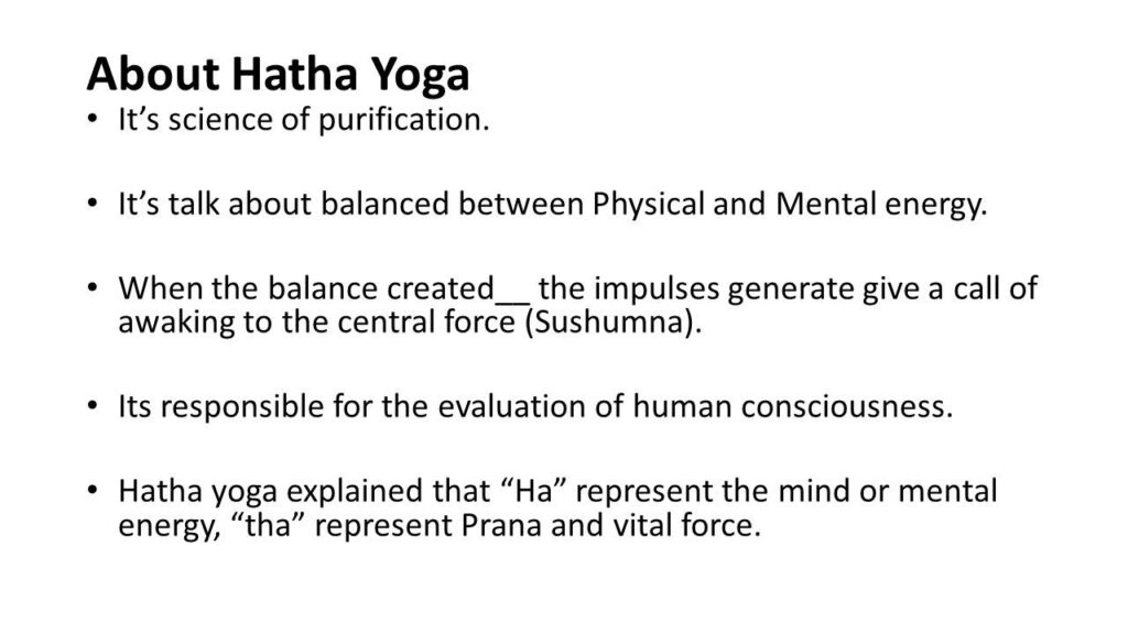 What is hatha yoga?
