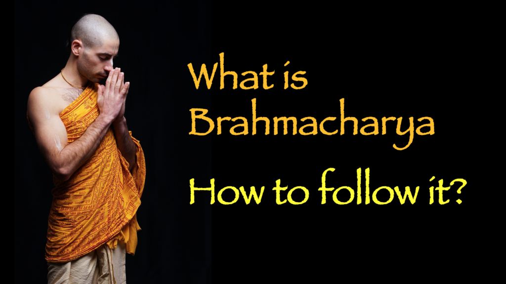 how to follow brahmacharya	