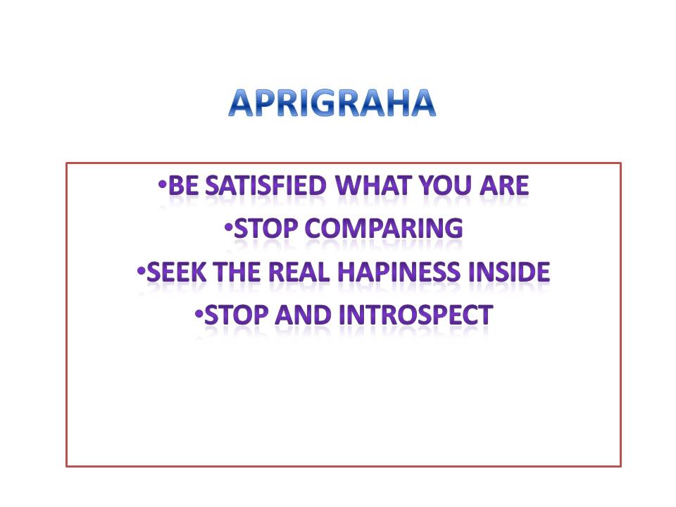 how to practice aparigraha	
