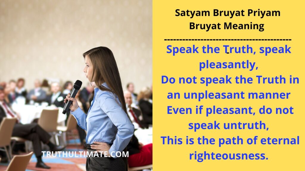 Satyam Bruyat Priyam Bruyat Meaning 