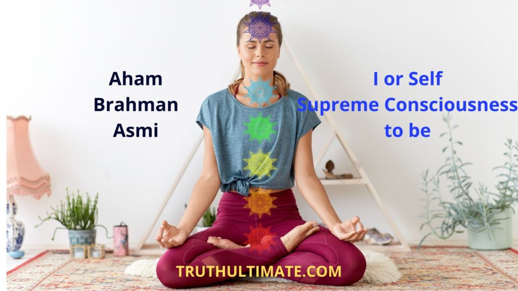   Aham Brahmasmi meaning