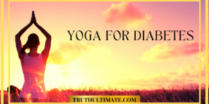 Read more about the article Yoga For Diabetes