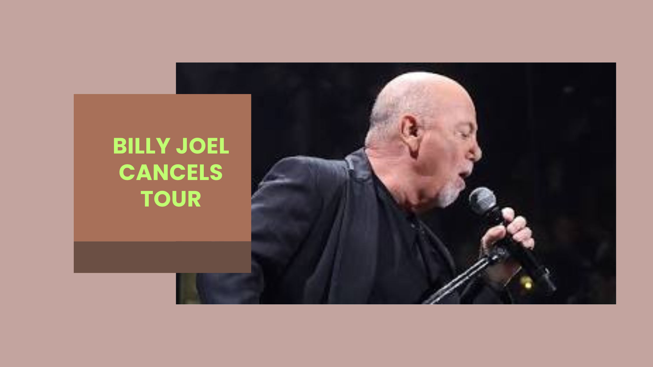 Billy Joel Cancels Tour After Health Diagnosis: What Fans Need to Know